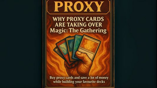 Why Proxy Cards Are Taking Over Magic: The Gathering | Onibasu Proxy